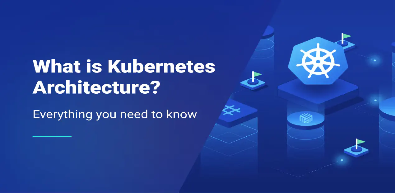 Kubernetes Architecture Uncovered: Master Node, Node Pool, and Beyond